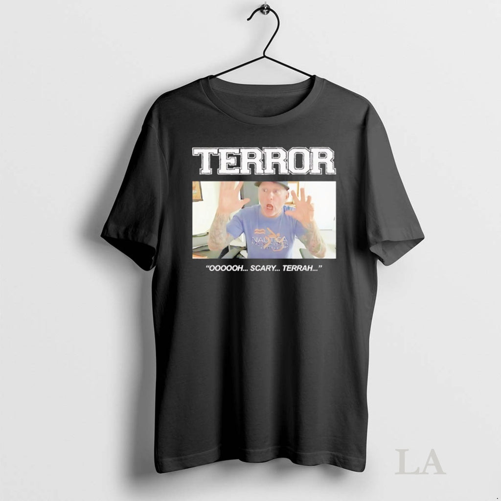 Original Terror Oh Scary Terrah Shirt Hoodie Sweatshirt | PurePodTees.com