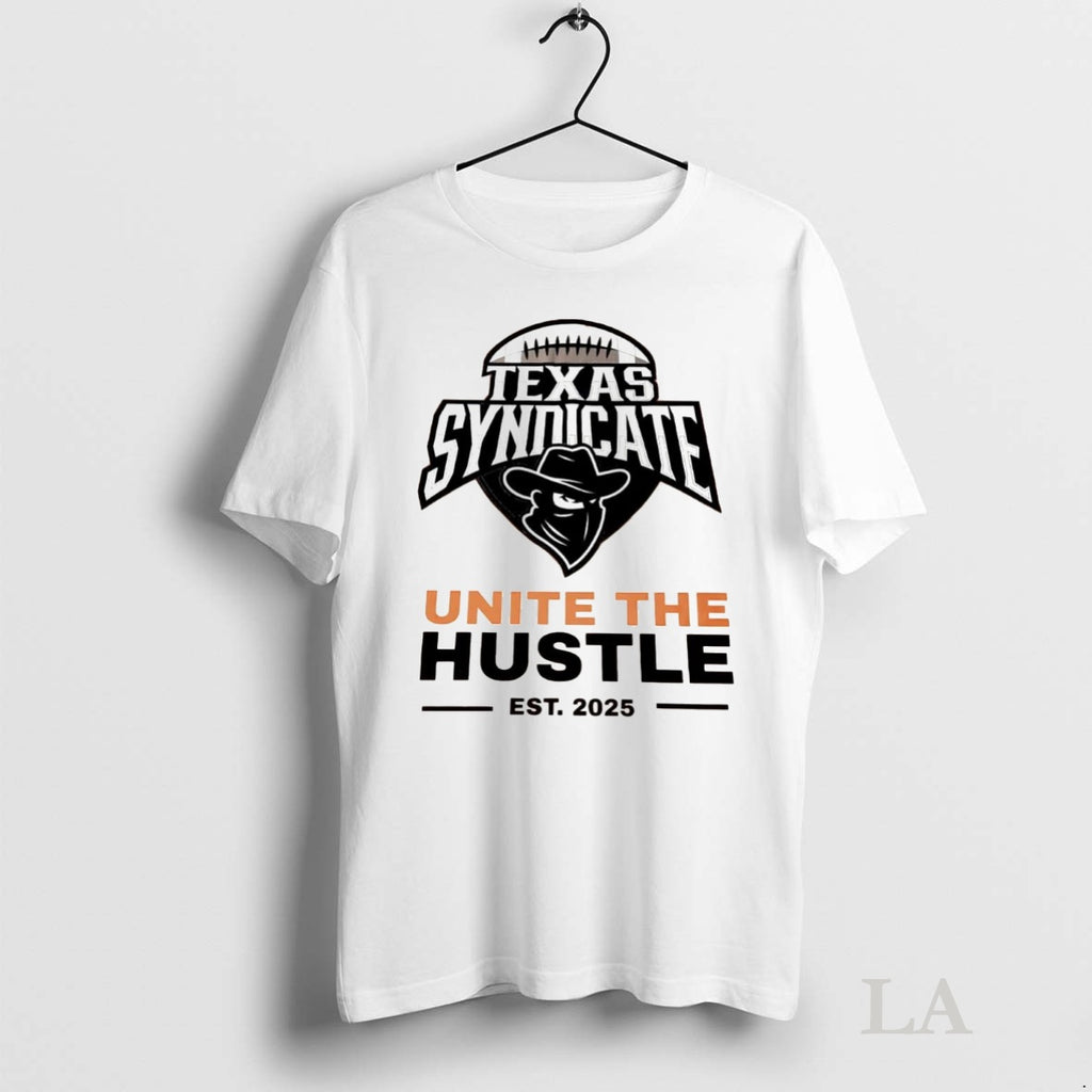 Original Texas Syndicate Unite The Hustle Est 2025 Shirt Hoodie Sweatshirt | PurePodTees.com