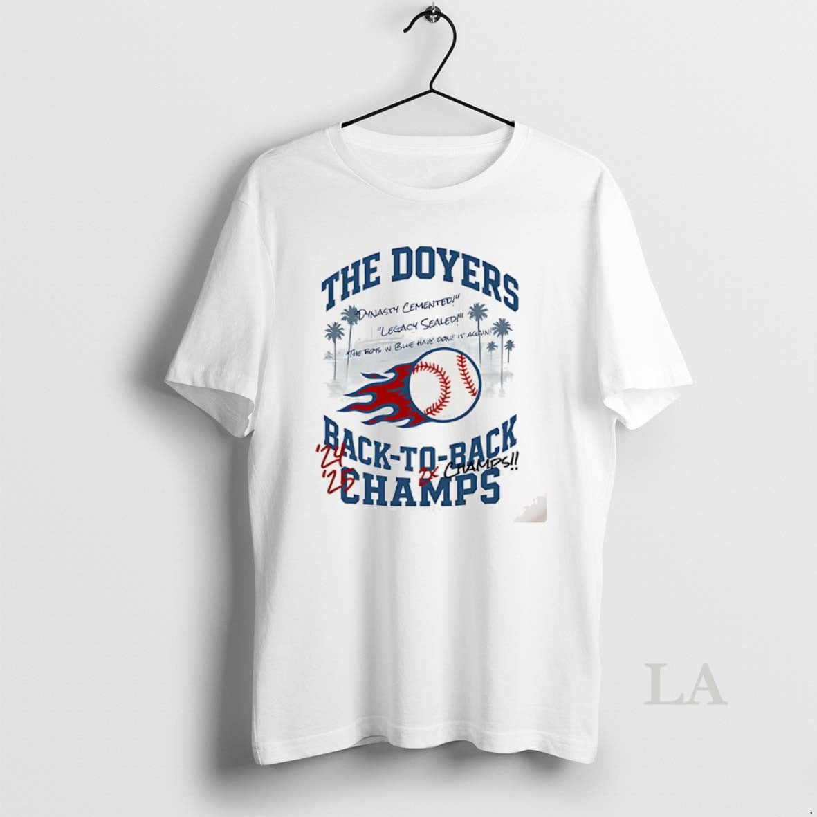 Original The Doyers Back To Back World Series Champions 2025 Dynasty Cemented Shirt Hoodie Sweatshirt | PurePodTees.com