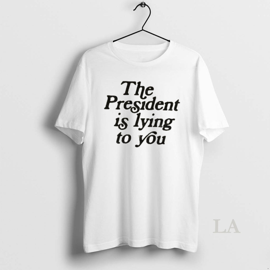 Original The President Is Lying To You Anti Trump Shirt Hoodie Sweatshirt | PurePodTees.com