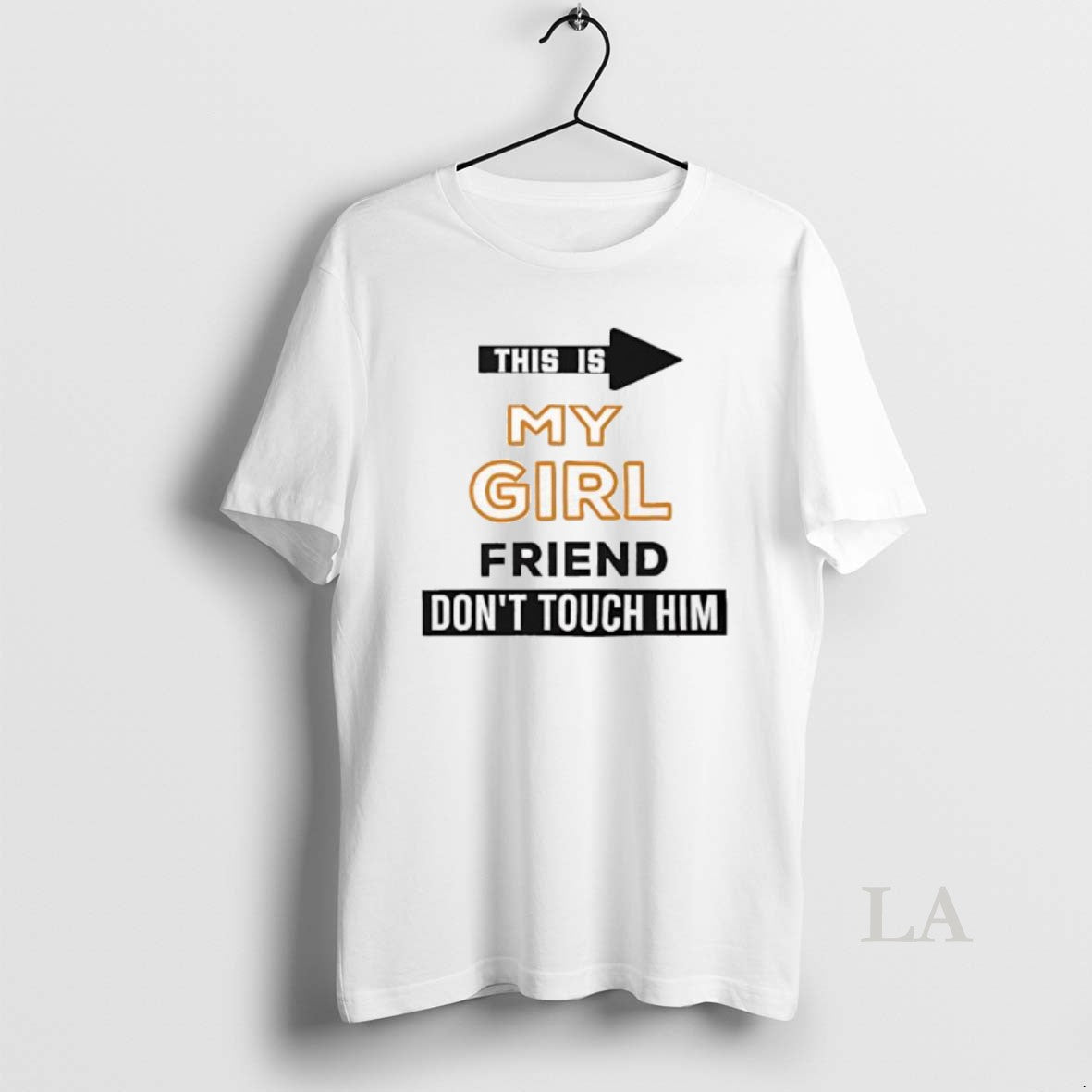 Original This Is My Girlfriend Dont Touch Him Shirt Hoodie Sweatshirt | PurePodTees.com