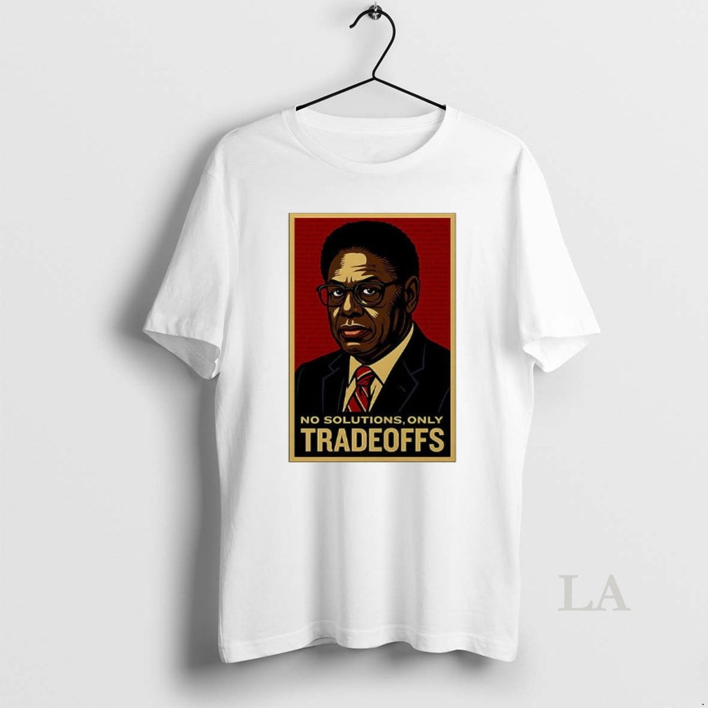 Original Thomas Sowell No Solutions Only Tradeoffs Hope Shirt Hoodie Sweatshirt | PurePodTees.com