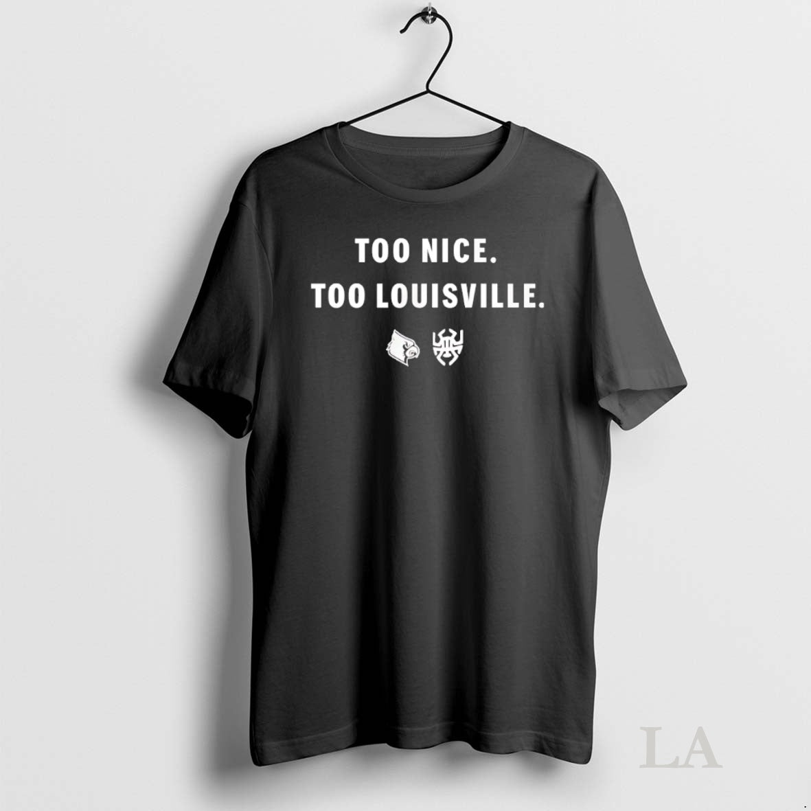 Original Too Nice Too Louisville Shirt Hoodie Sweatshirt | PurePodTees.com