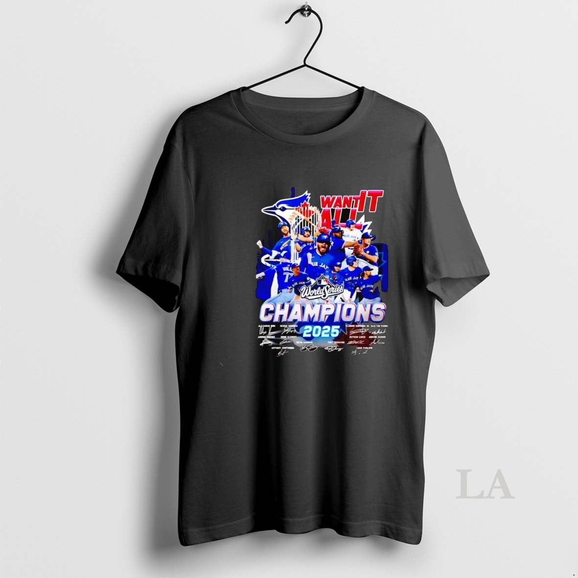 Original Toronto Blue Jays Want It All 2025 World Series Champions Shirt Hoodie Sweatshirt | PurePodTees.com
