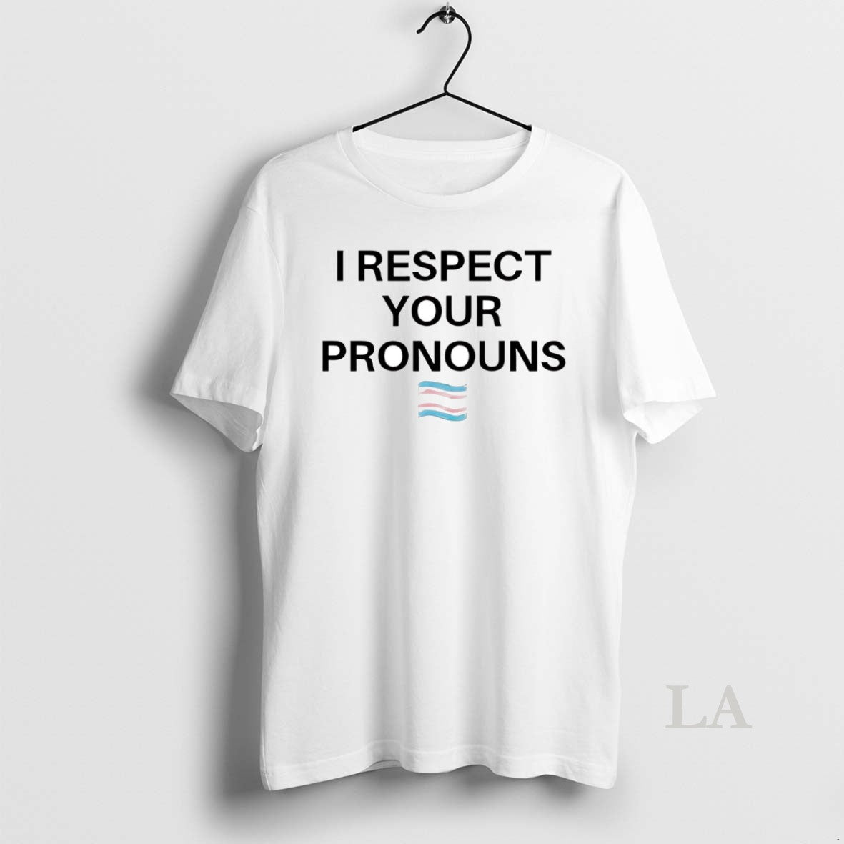 Original Trans Flag I Respect Your Pronouns Shirt Hoodie Sweatshirt | PurePodTees.com