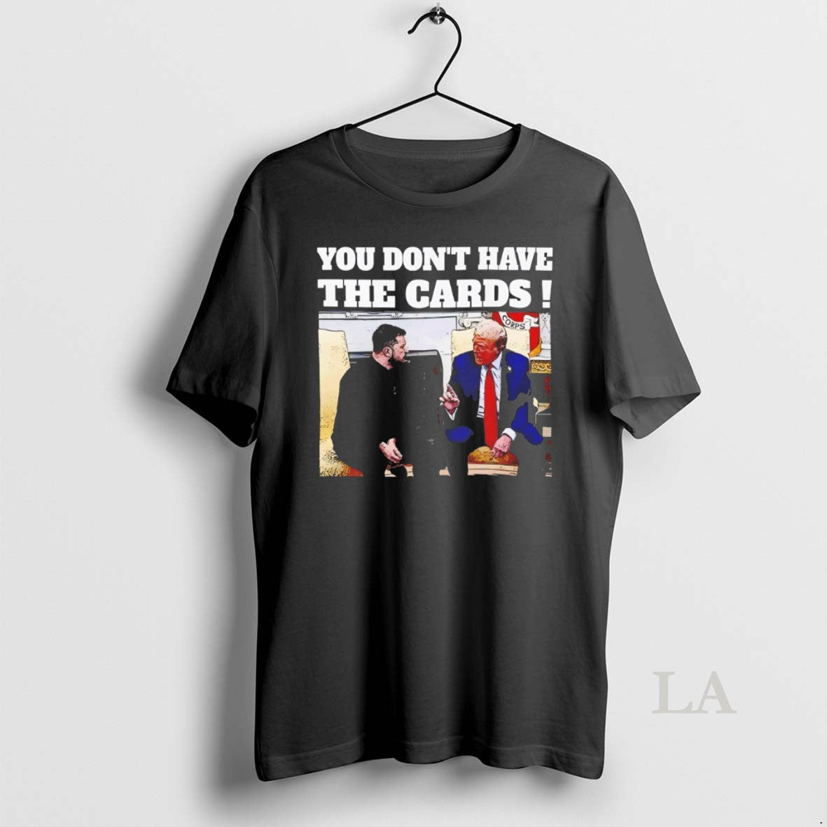Original Trump Say Zelensky You Dont Have The Cards Shirt Hoodie Sweatshirt | PurePodTees.com