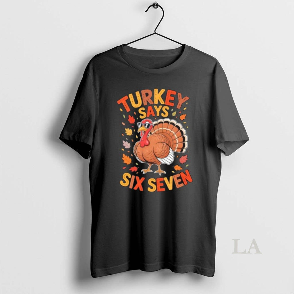 Original Turkey Says 67 Thanksgiving Shirt Hoodie Sweatshirt | PurePodTees.com