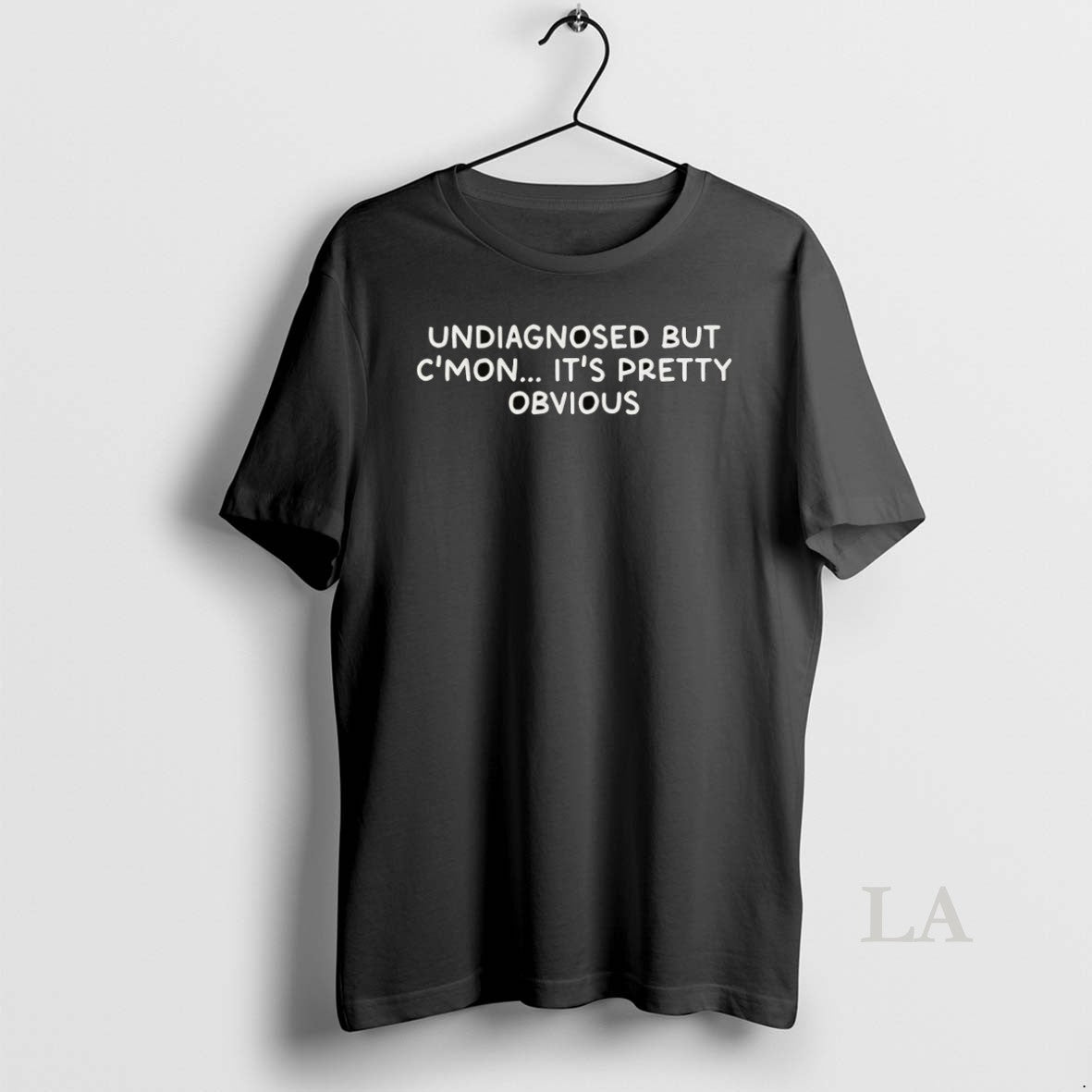 Original Undiagnosed But Its Pretty Obvious Shirt Hoodie Sweatshirt | PurePodTees.com