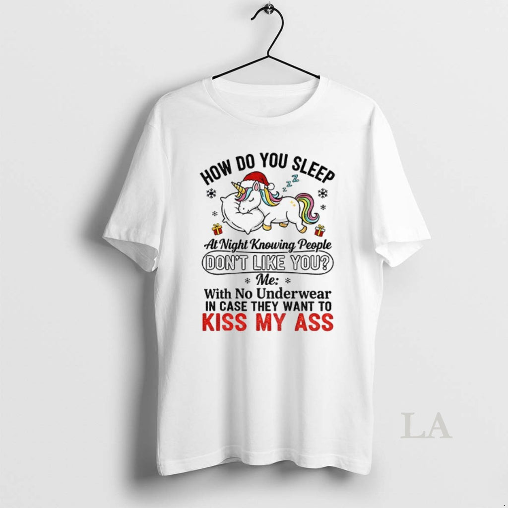 Original Unicorn How Do You Sleep At Night Knowing People Dont Like You Me With Shirt Hoodie Sweatshirt | PurePodTees.com