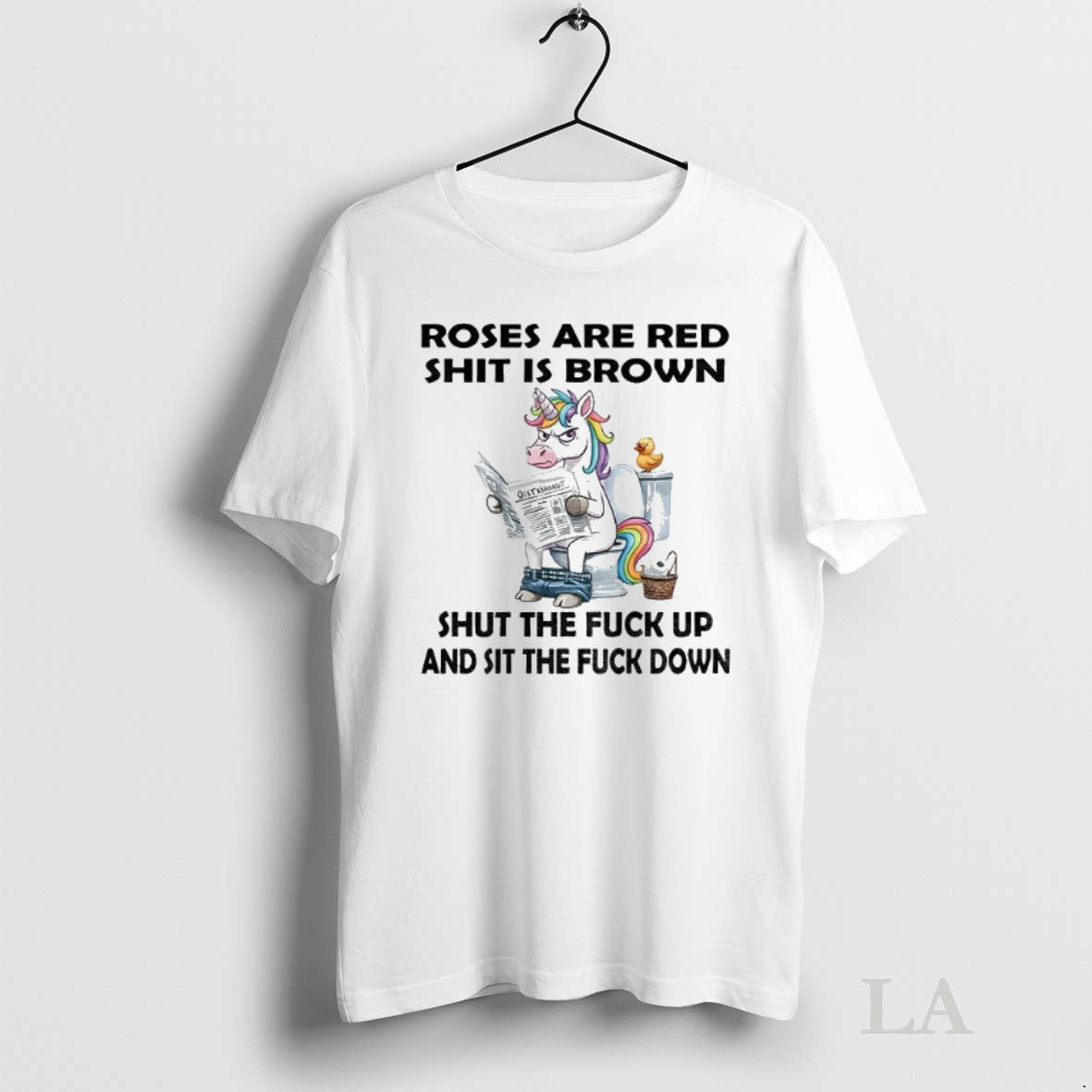 Original Unicorn Toilet Roses Are Red Shit Is Brown Shut The Fuck Up And Sit Shirt Hoodie Sweatshirt | PurePodTees.com