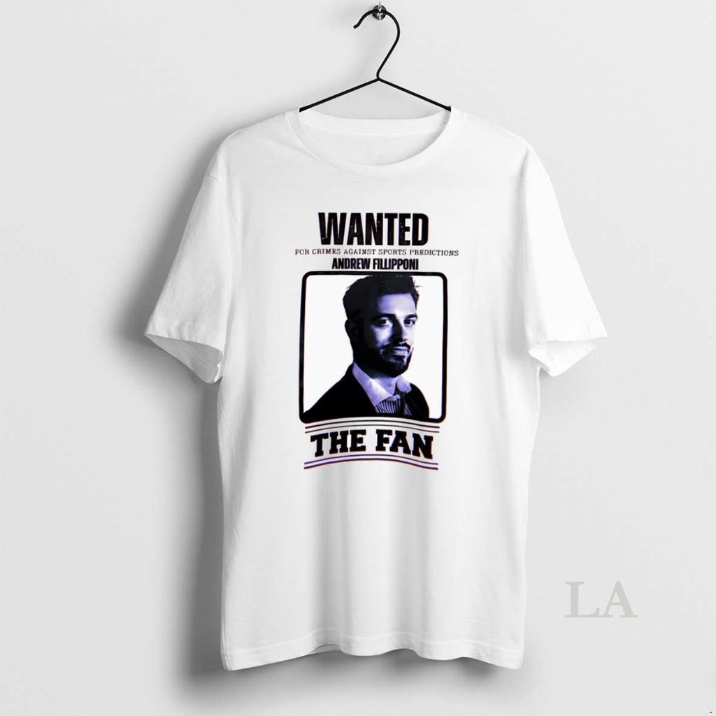 Original Wanted For Crimes Against Sports Predictions Andrew Fillipponi The Fan Shirt Hoodie Sweatshirt | PurePodTees.com