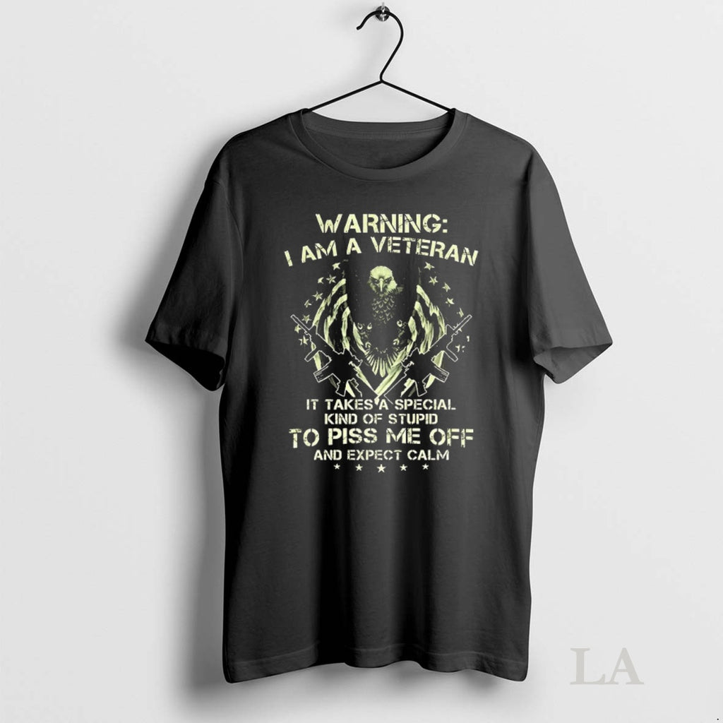 Original Warning I Am A Veteran It Takes A Special Kind Of Stupid To Piss Shirt Hoodie Sweatshirt | PurePodTees.com