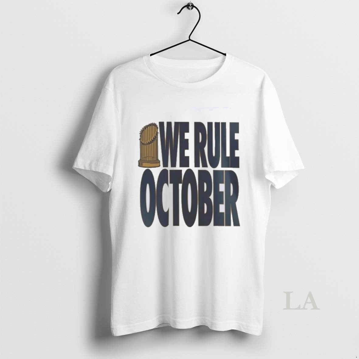 Original We Rule October La Dodgers World Series Champions Shirt Hoodie Sweatshirt | PurePodTees.com