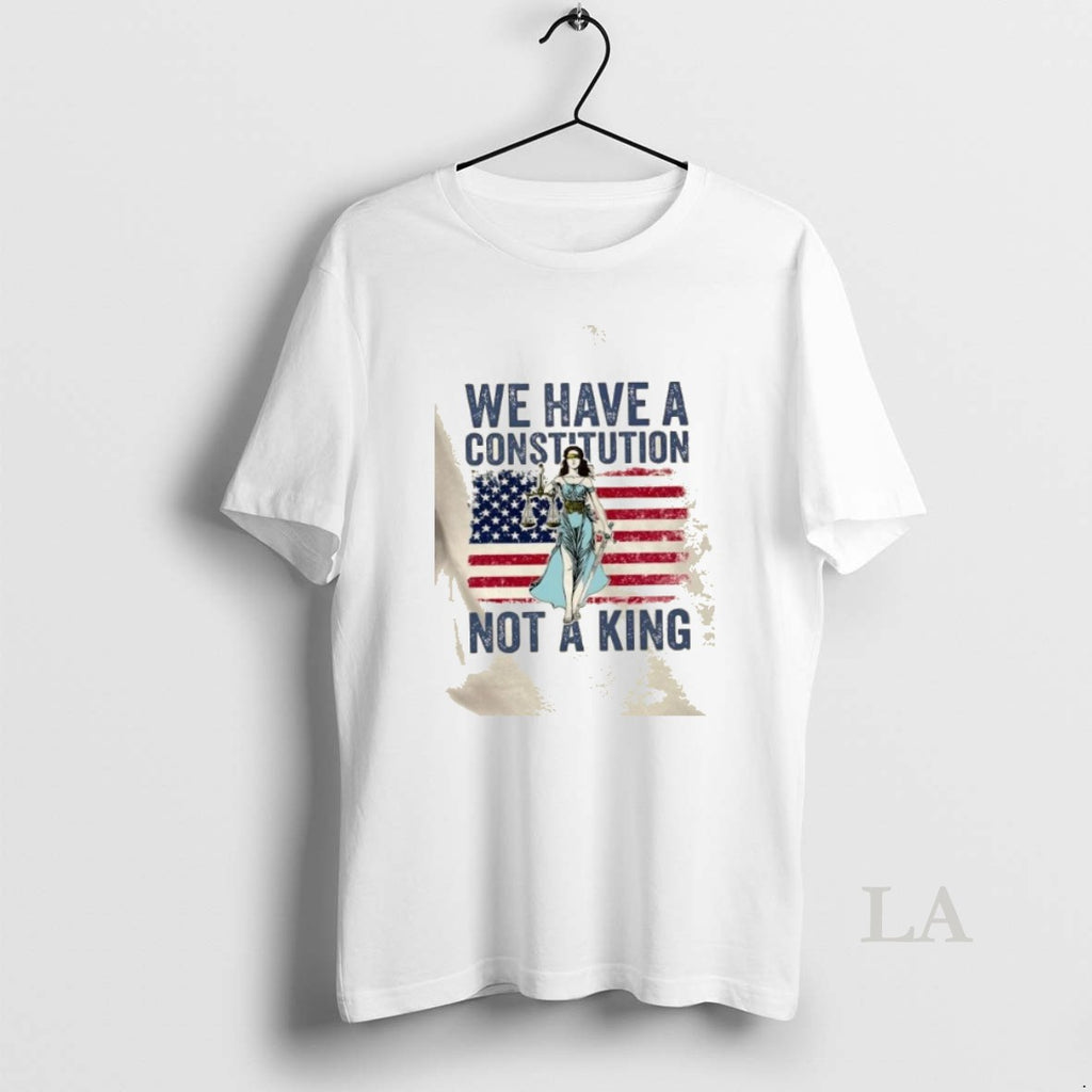 Original We Have A Constitution Not A King Human Rights Us Flag