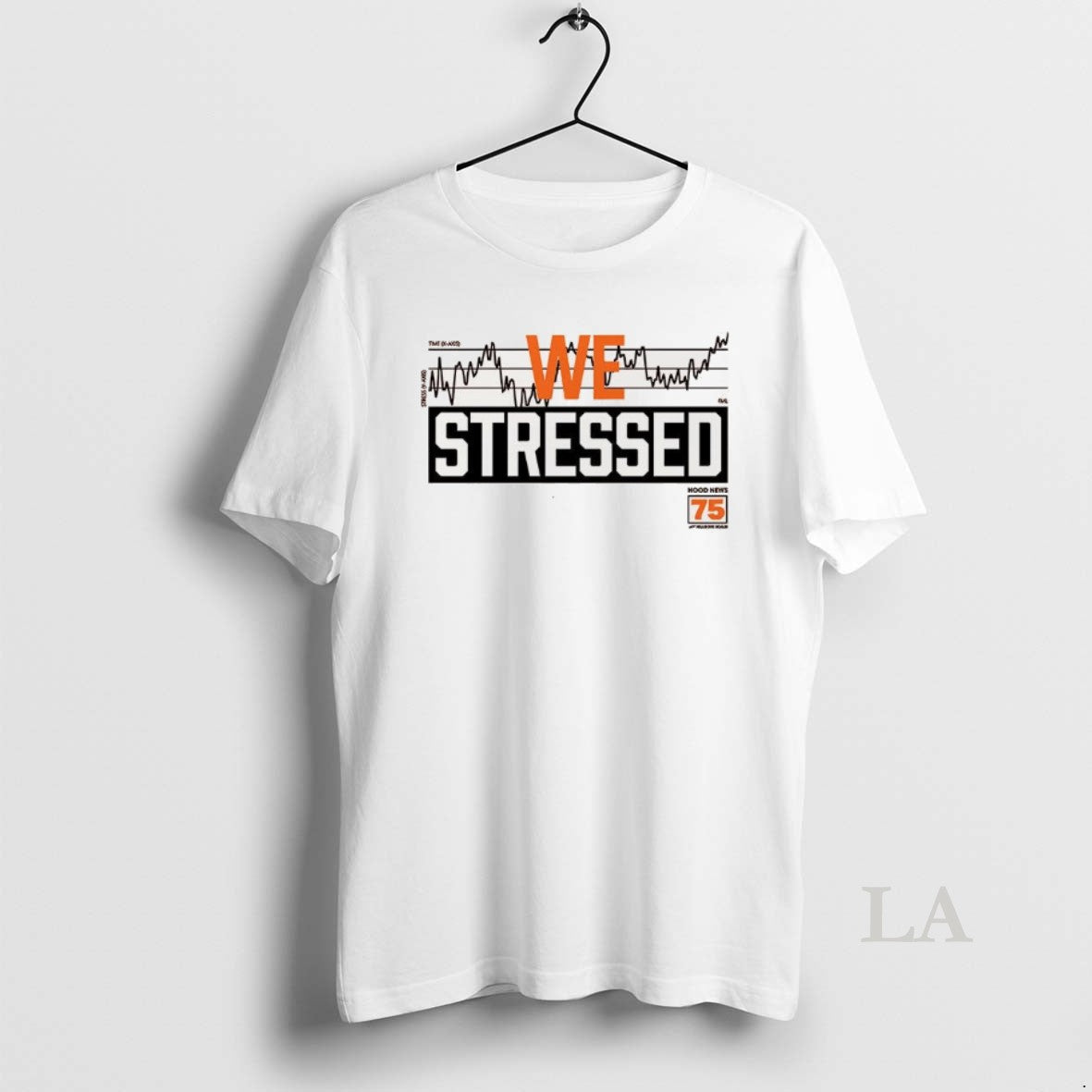 Original We Stressed Graph Hood News 75 Shirt Hoodie Sweatshirt | PurePodTees.com