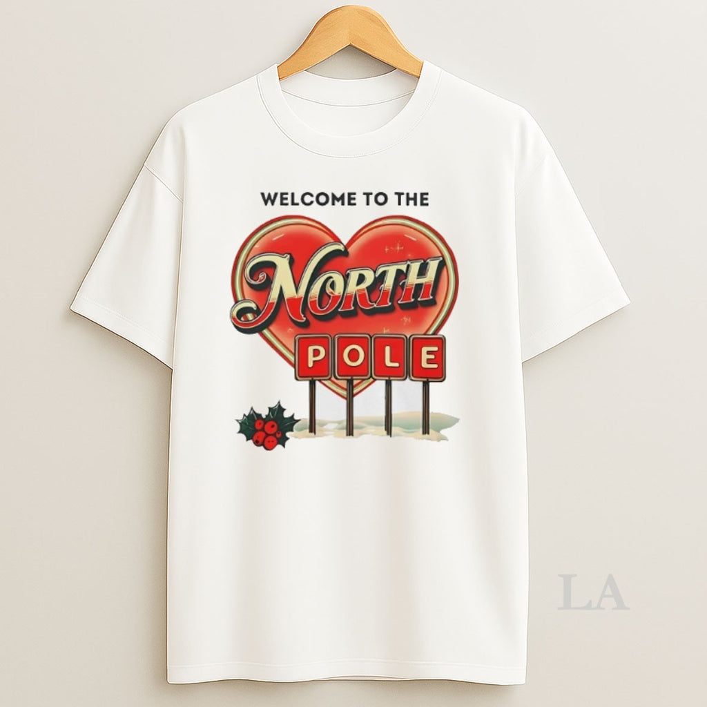 Original Welcome To The North Pole Holly Christmas Shirt Hoodie Sweatshirt | PurePodTees.com