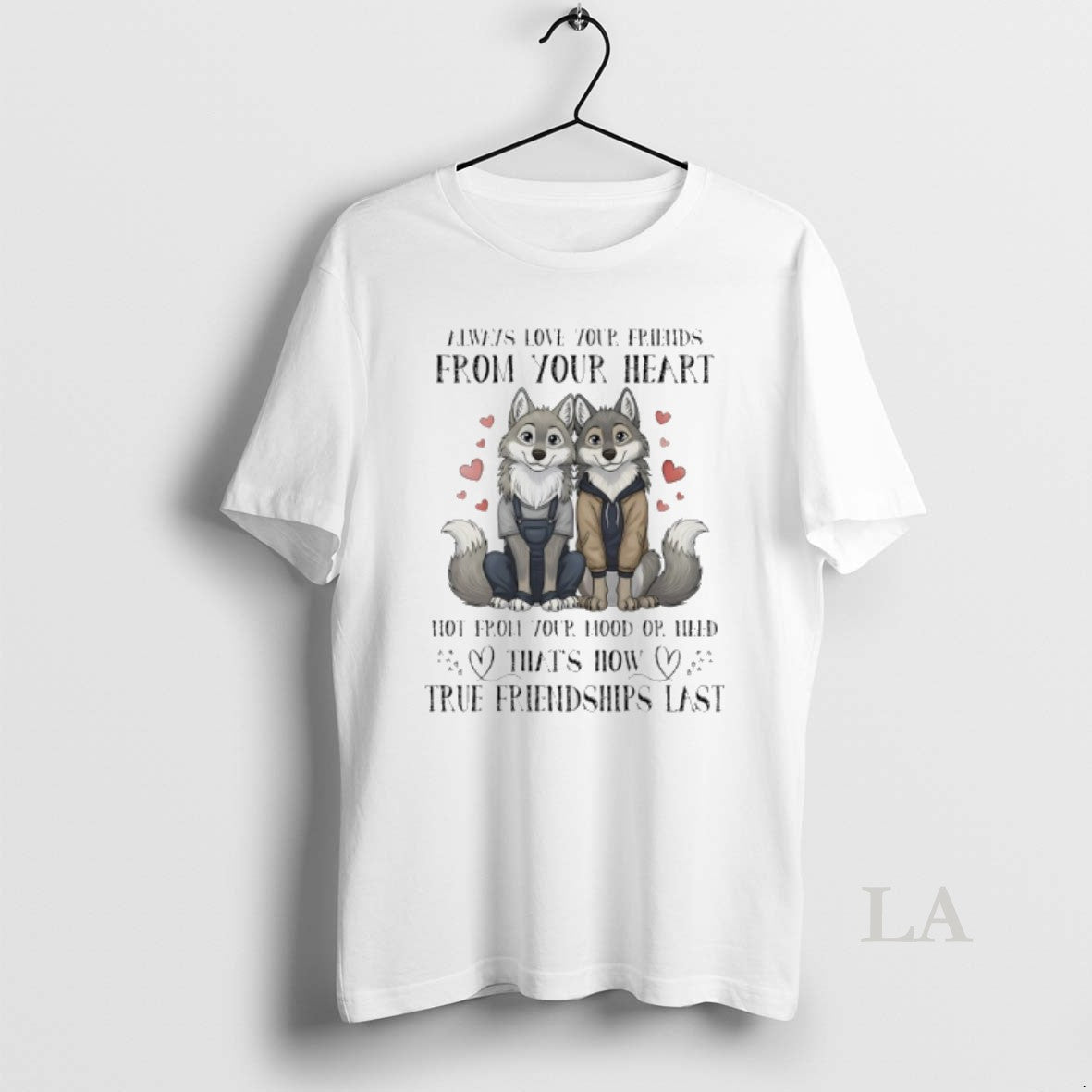 Original Wolf Couple Always Love Your Friends From Your Heart Not From Your Mood Or Shirt Hoodie Sweatshirt | PurePodTees.com