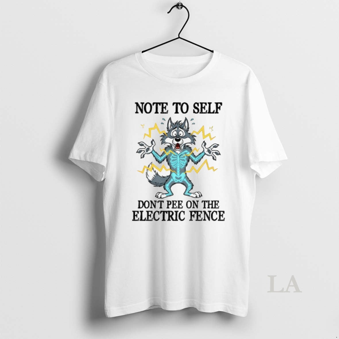 Original Wolf Note To Self Dont Pee On The Electric Fence Shirt Hoodie Sweatshirt | PurePodTees.com