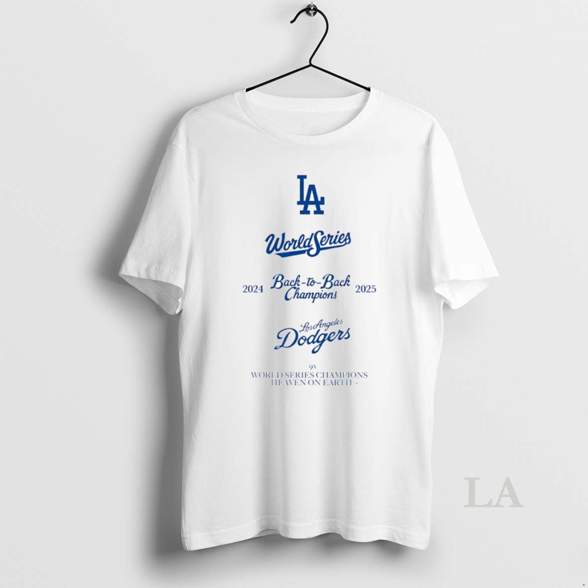 Original World Series 2024 2025 Back To Back Champions Los Angeles Dodgers 9x Heaven On Shirt Hoodie Sweatshirt
