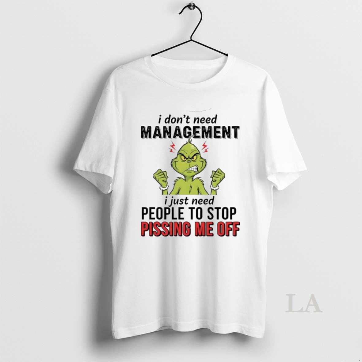 Original Xmas Grinch I Dont Need Management I Just Need People To Stop Pissing Me Shirt Hoodie Sweatshirt | PurePodTees.com