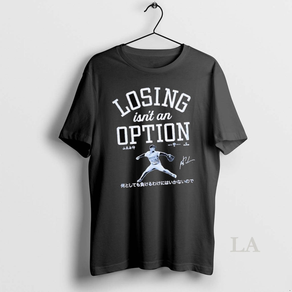 Original Yoshinobu Yamamoto Los Angeles Dodgers Losing Isnt An Option Signature