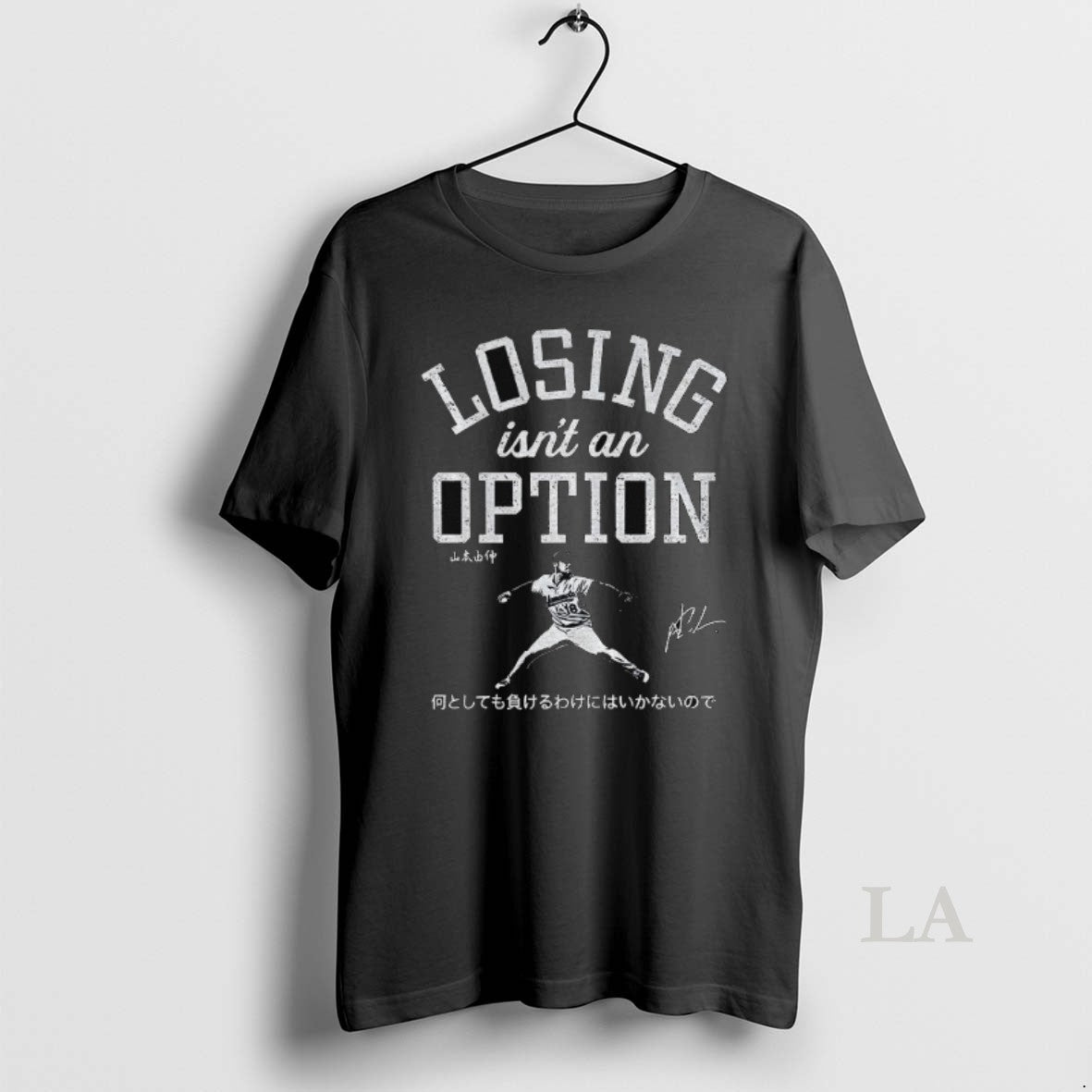 Original Yoshinobu Yamamoto Losing Isnt An Option Signed Shirt Hoodie Sweatshirt | PurePodTees.com