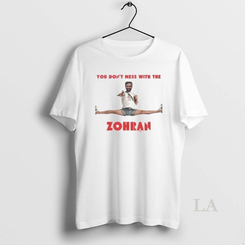 Original You Dont Mess With The Zohran Shirt Hoodie Sweatshirt | PurePodTees.com