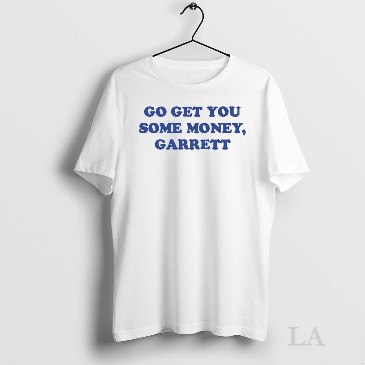 Original Zach Calzada Go Get You Some Money Garrett Shirt Hoodie Sweatshirt | PurePodTees.com