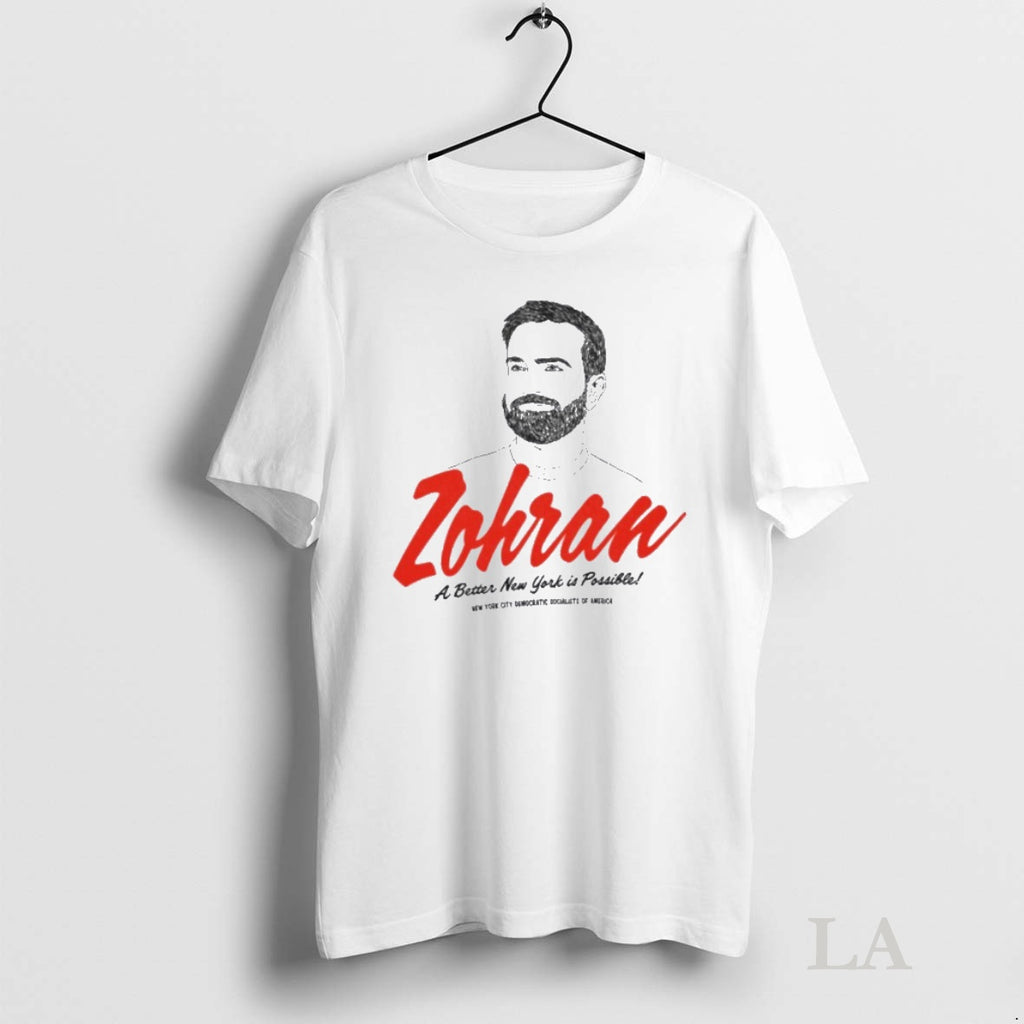 Original Zohran Mamdani A Better New York Is Possible Shirt Hoodie Sweatshirt | PurePodTees.com