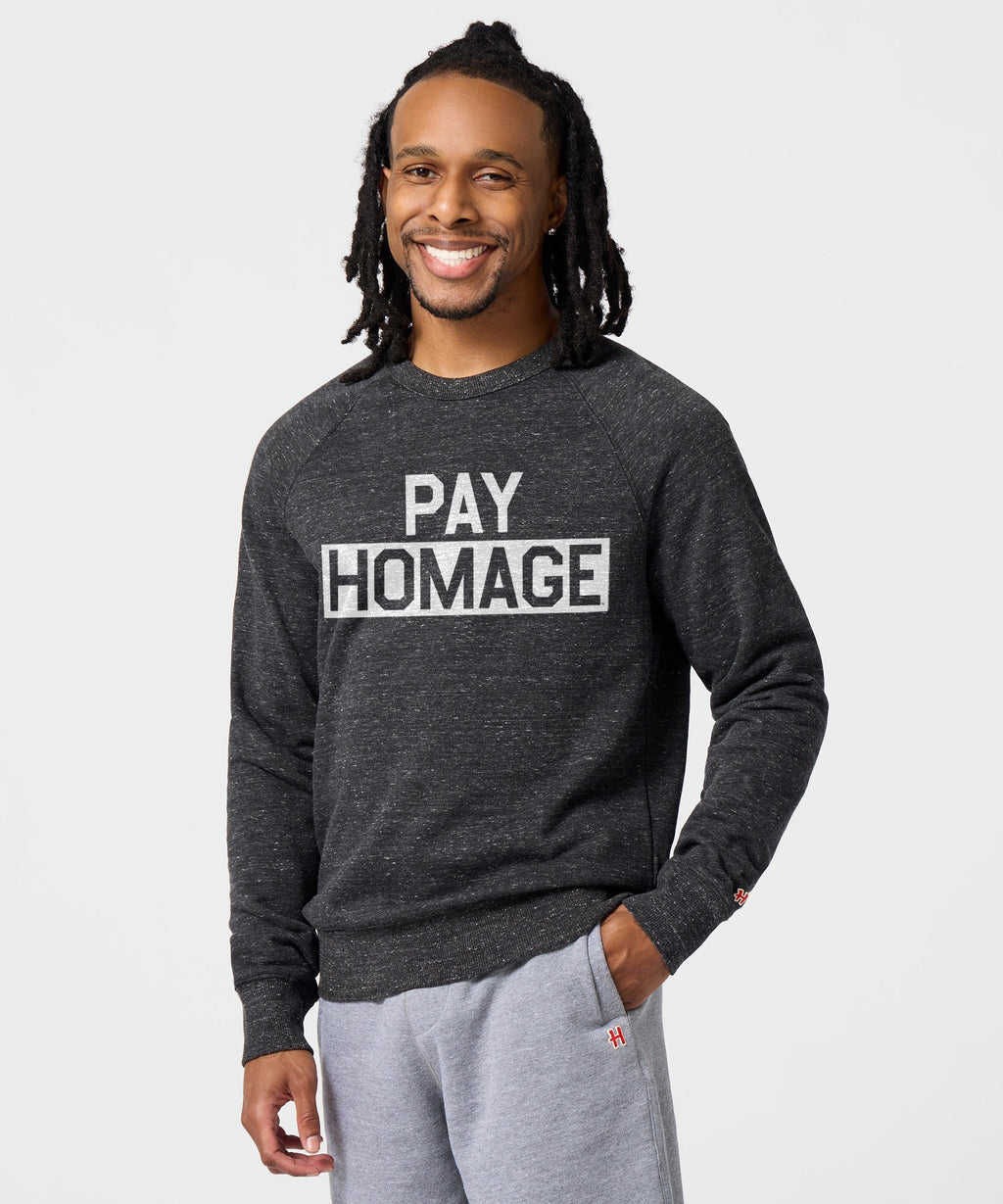 Pay HOMAGE Crewneck