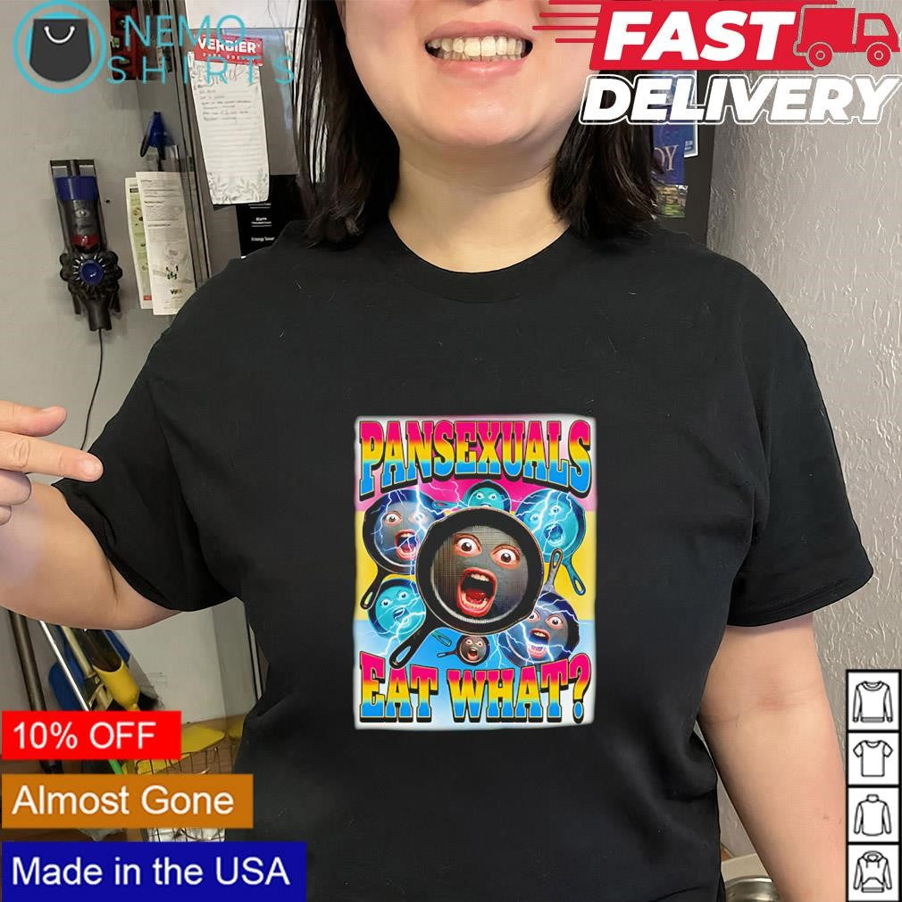 Pansexuals eat what LGBT Pride meme shirt