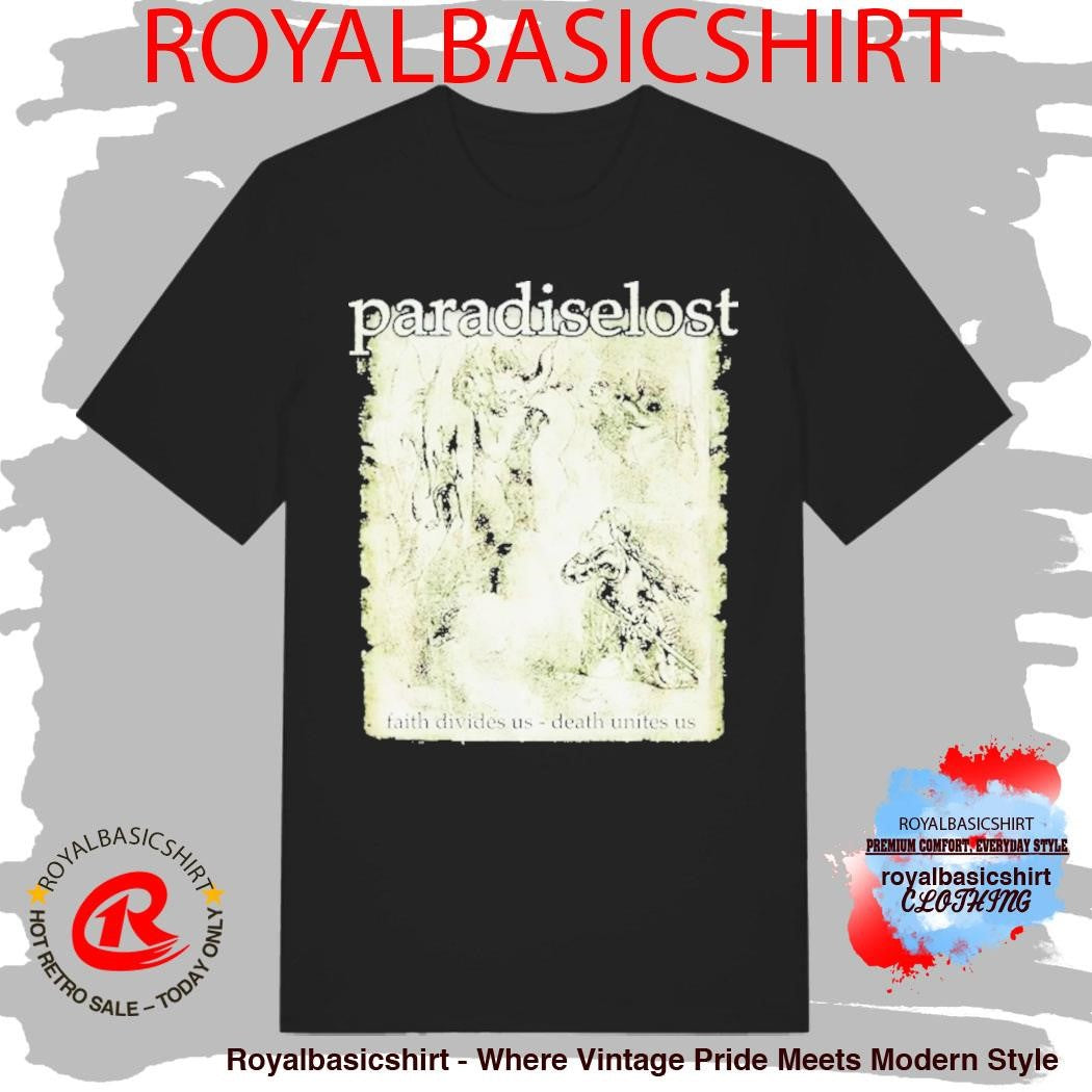 Paradise Lost Faith Divides Us Death Unites Us Knight Shirt