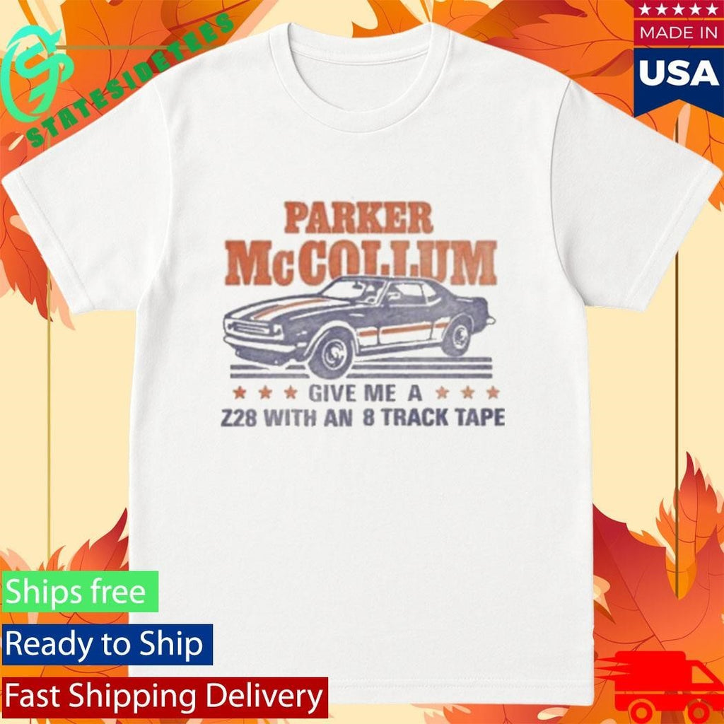 Parker Mccollum Give Me A Z28 With An 8 Track Tape Shirt