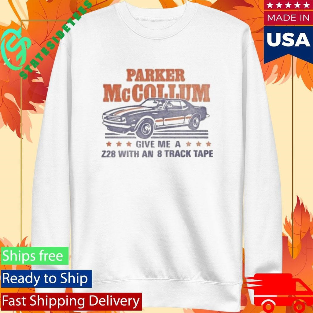 Parker Mccollum Give Me A Z28 With An 8 Track Tape Shirt