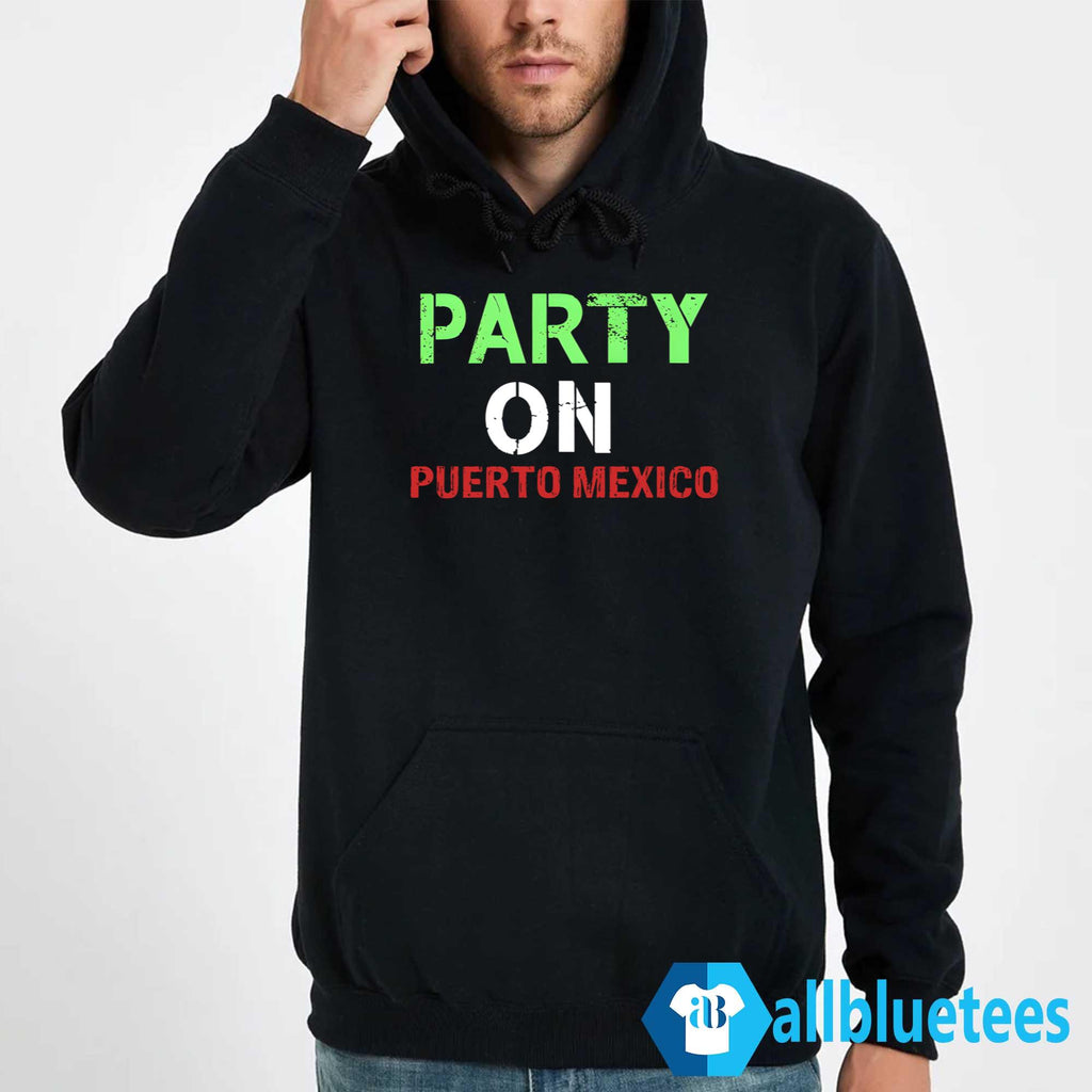Party On Puerto Mexico Shirt
