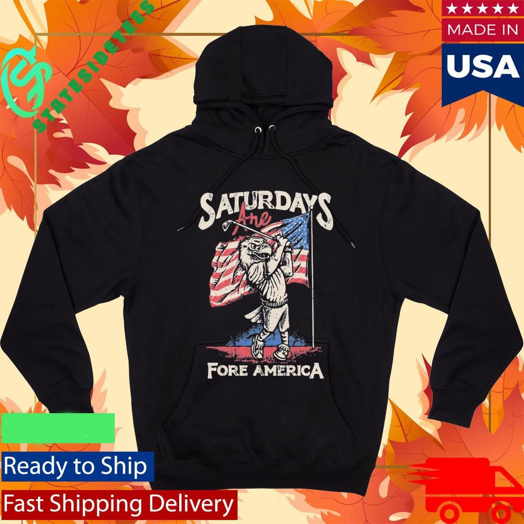 Patriotic Golf Saturdays Are Fore America Shirt