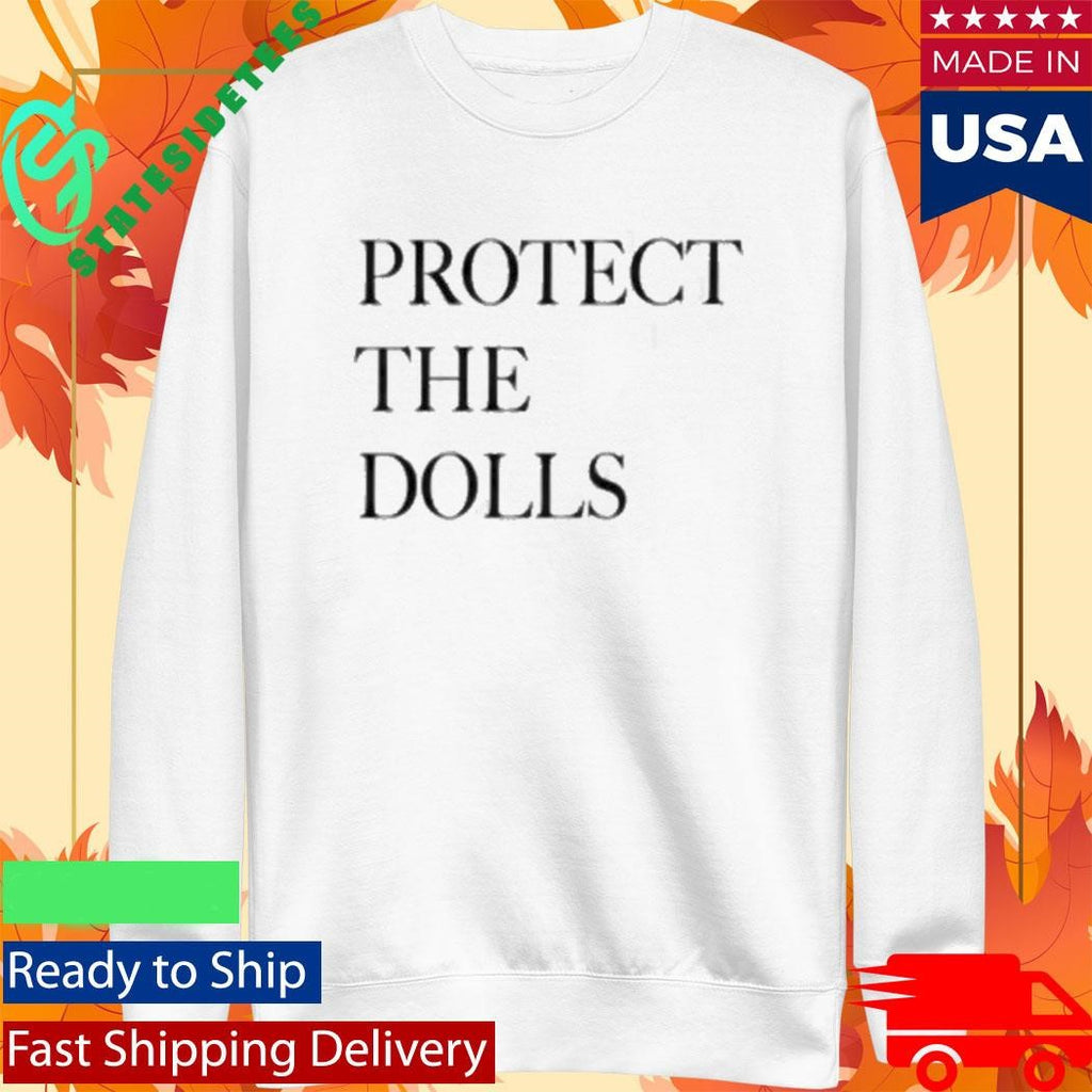 Pedro Pascal Protect The Dolls Shirt