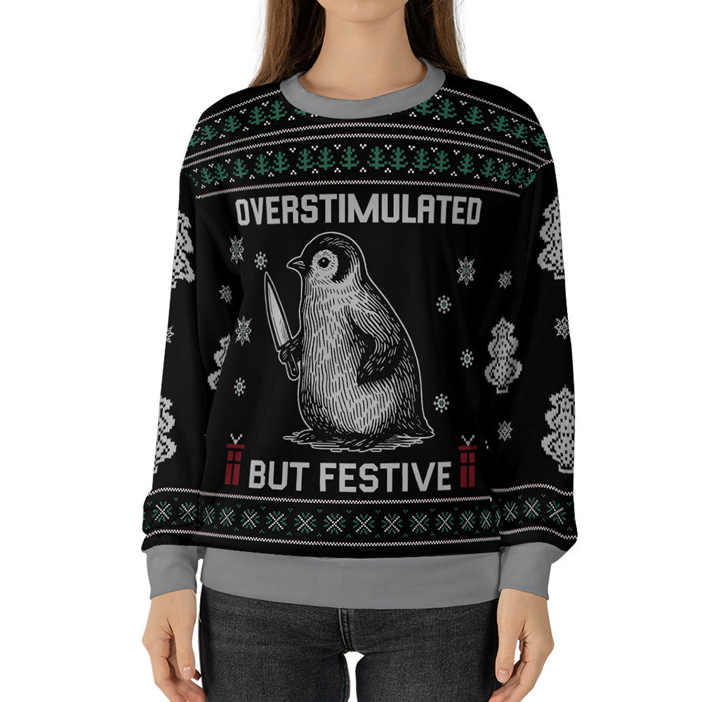 Penguin Overstimulated But Festive Ugly Christmas Sweater