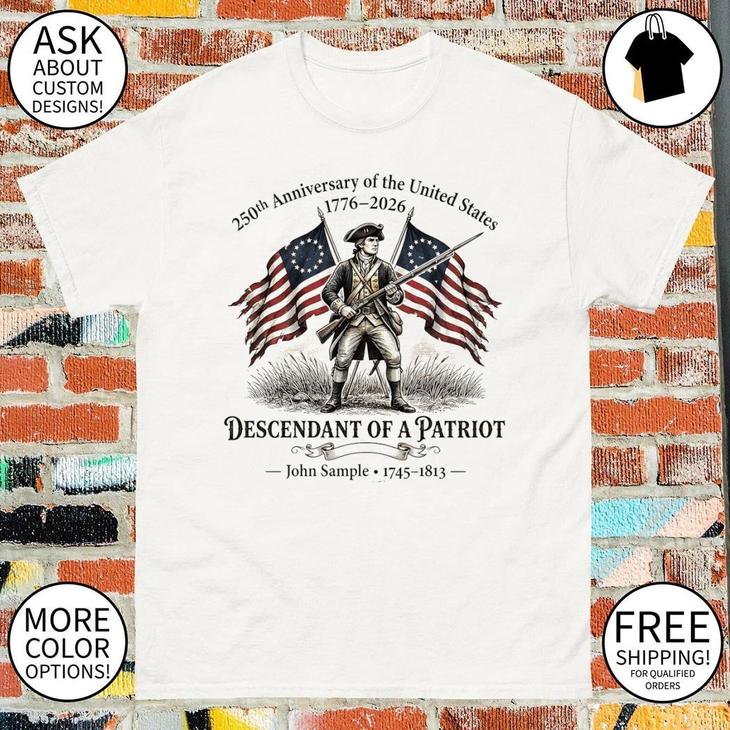 Personalized 250th Anniversary of the United States Descendant of Patriot Genealogy shirt