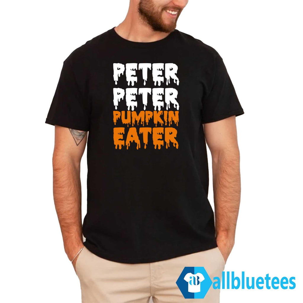 Peter Peter Pumpkin Eater Shirt