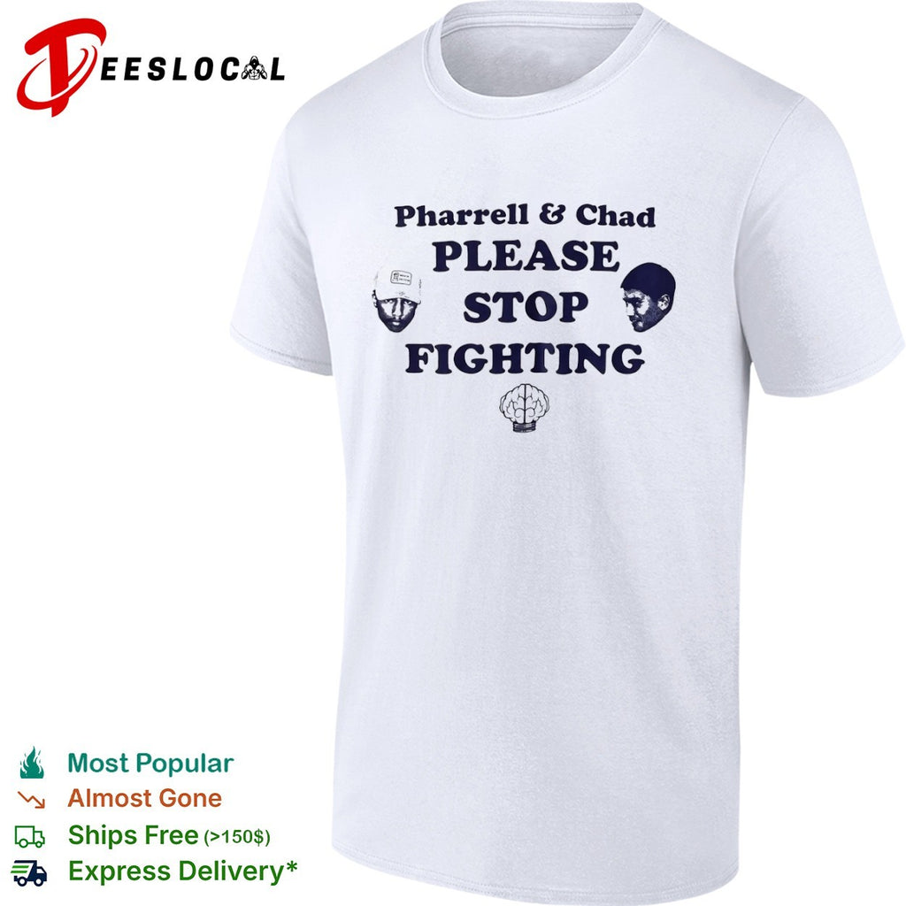 Pharrell Williams Chad Hugo The Neptunes please stop fighting shirt
