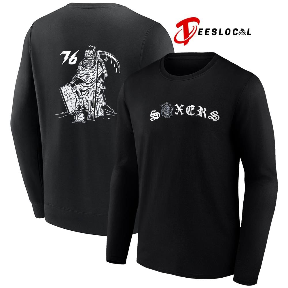 Philadelphia 76ers Sixers seventy all will be dunked on Death graphic shirt