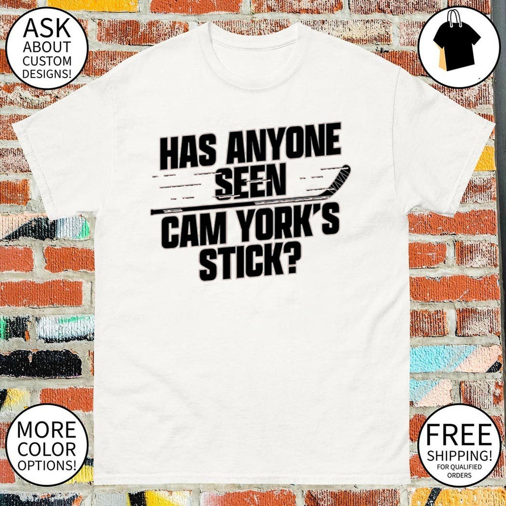Philadelphia Flyers Hockey Has Anyone Seen Cam York’s Stick shirt