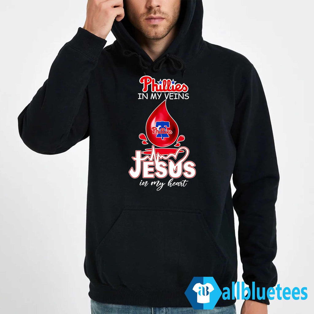Phillies In My Veins Jesus In My Heart Shirt