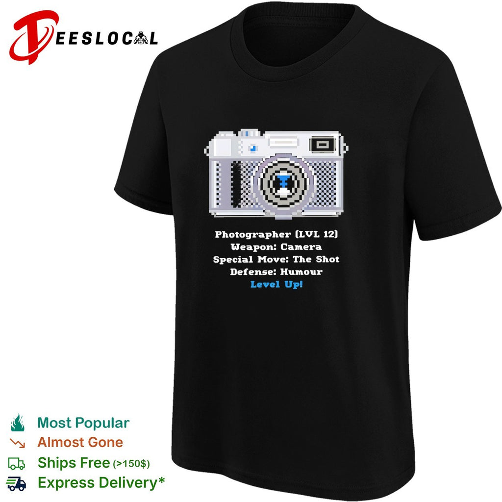 Photographer lvl 12 weapon camera special move the shot defense humour level up shirt