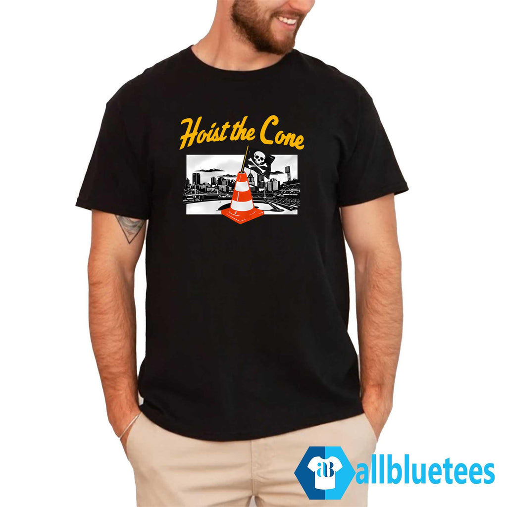 Pirates Hoist The Cone Shirt