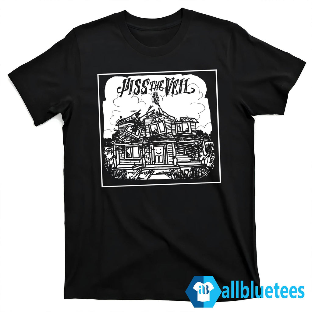 Piss The Veil Shirt