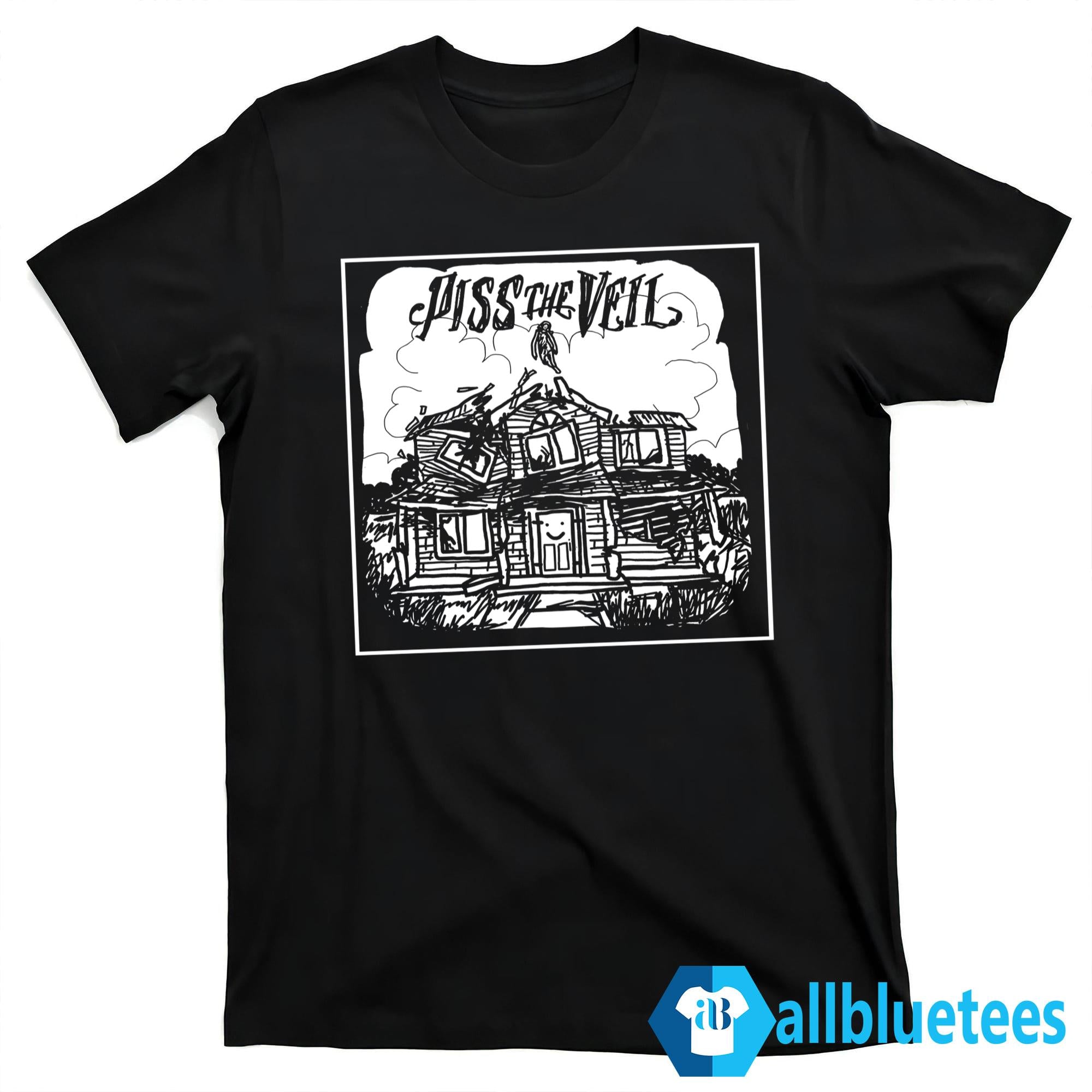 Piss The Veil Shirt