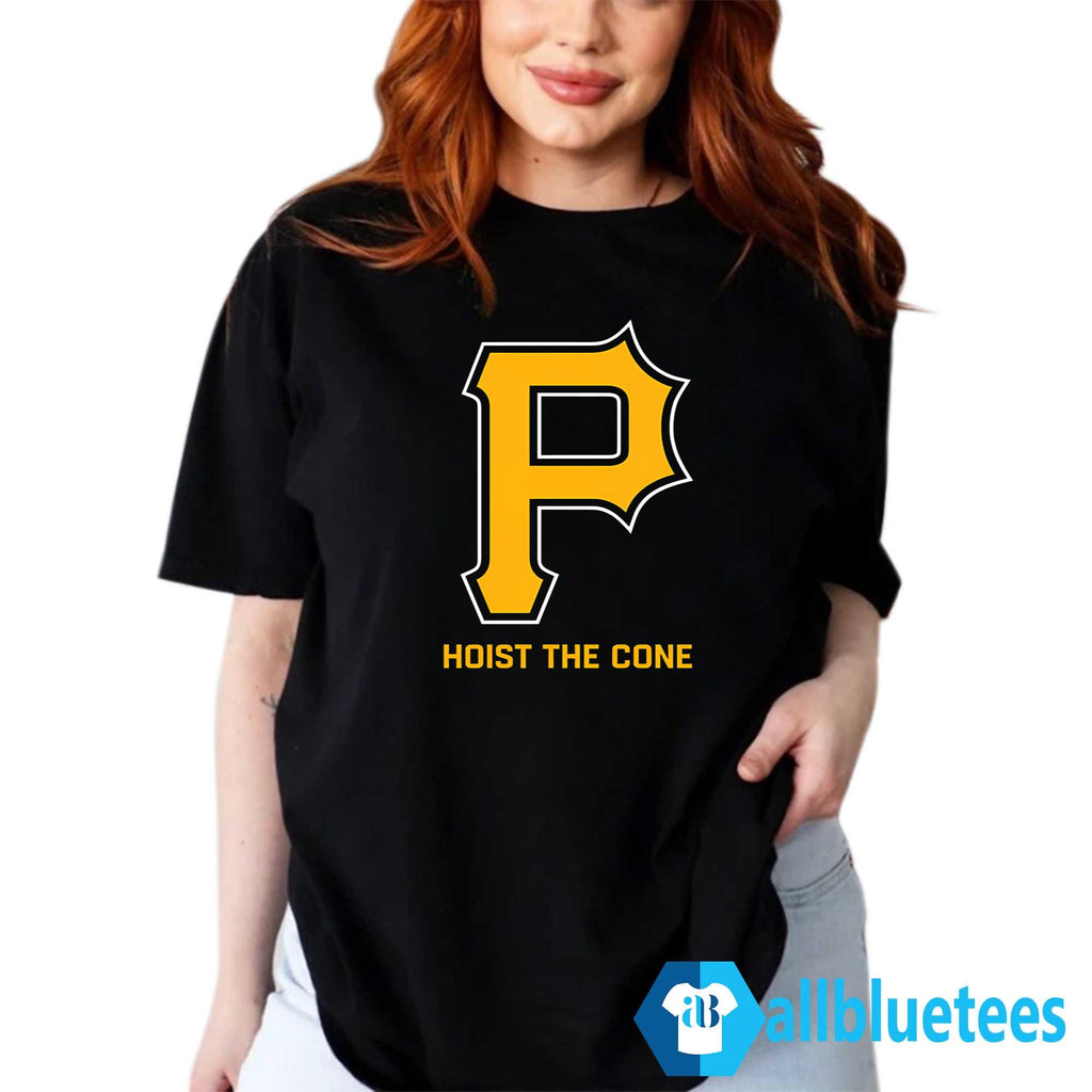Pittsburgh Hoist The Cone Shirt