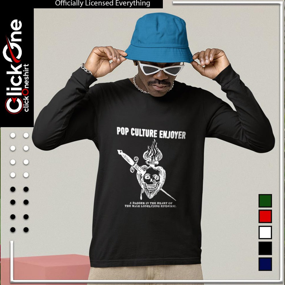 Pop culture enjoyer a dagger in the heart of the male loneliness epidemic shirt